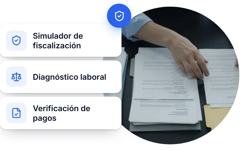 El simulador de fiscalización, el diagnóstico laboral y la verificación de pagos